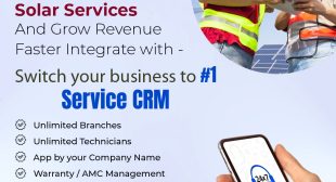 Best Solar Industry Service Management Software – Service CRM
