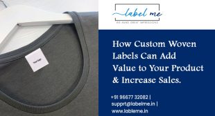 How Custom Woven Labels Can Add Value to Your Product and Increase Sales