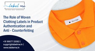 The Role of Woven Clothing Labels in Product Authentication and Anti-Counterfeitin